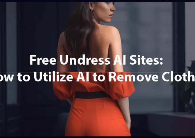 13 Free Undress AI Sites: How to Utilize AI to Remove Clothes